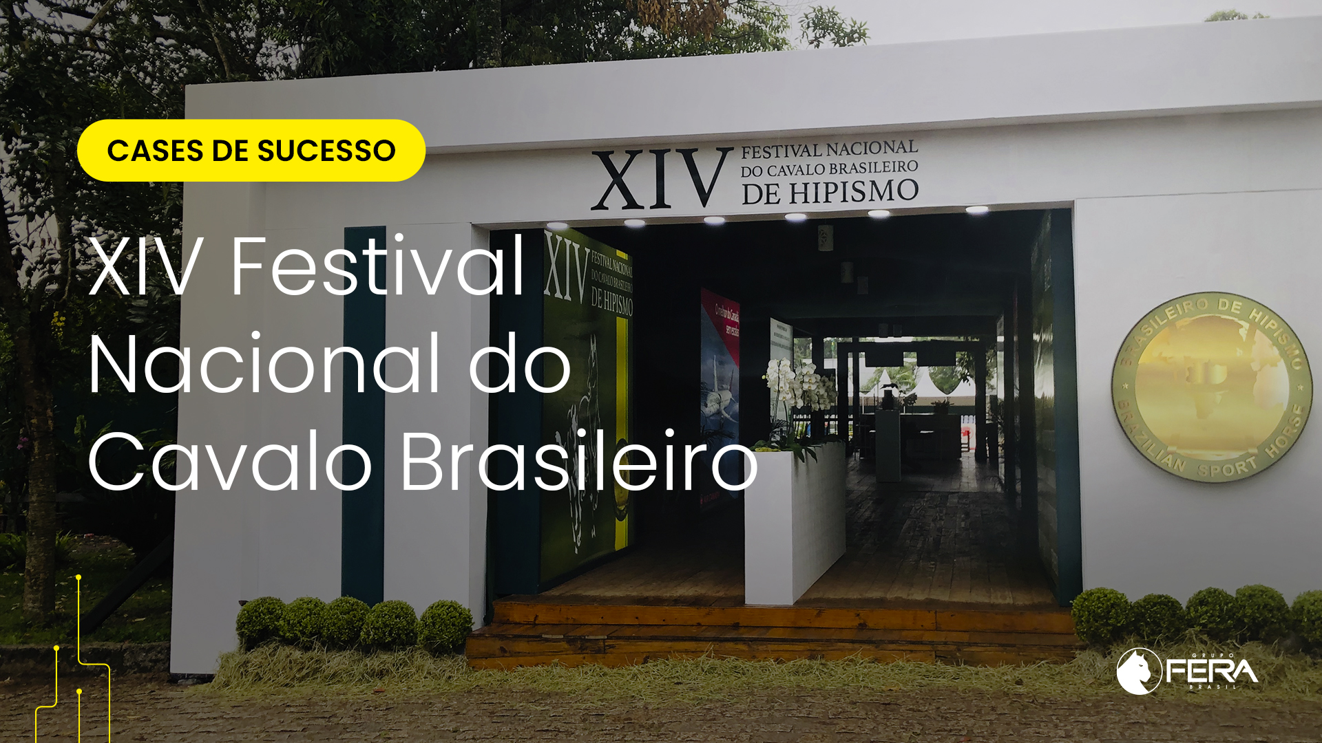 escubra como o Grupo Fera Brasil contribuiu para o sucesso do XIV Festival Nacional do Cavalo Brasileiro de Hipismo com uma comunicação visual estratégica, elegante e funcional.