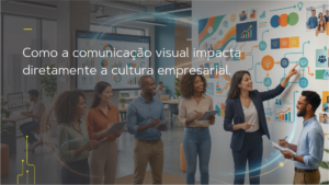 Ambiente corporativo moderno com elementos de comunicação visual, como gráficos, sinalizações e ícones estratégicos, representando o impacto da comunicação visual na cultura empresarial e nos resultados do negócio.